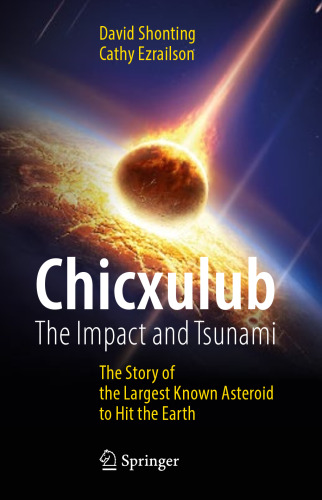 Chicxulub: The Impact and Tsunami: داستان بزرگترین سیارک شناخته شده برای برخورد به زمین