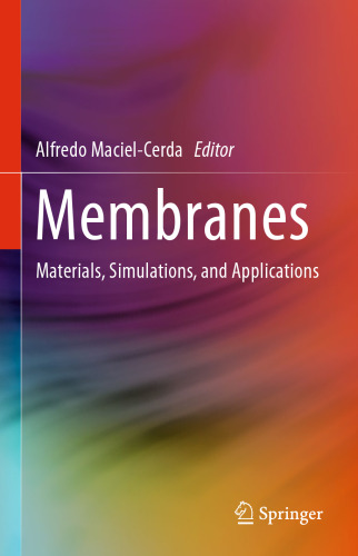 غشاها: مواد ، شبیه سازی ها و برنامه ها