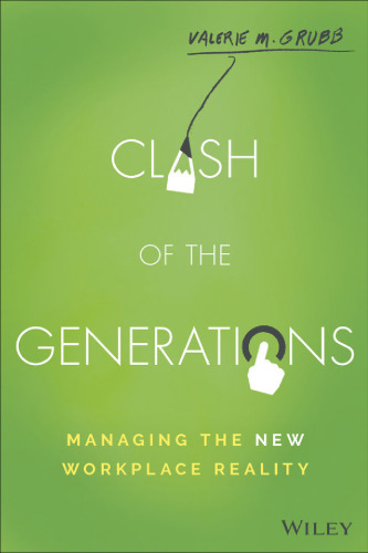 ﻿Clash of the Generations: مدیریت واقعیت جدید کار