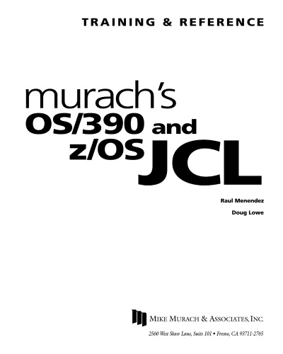 ﻿Murach’s OS / 390 و z / OS JCL: آموزش و مرجع