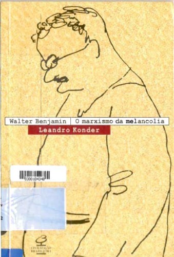والتر بنیامین ، مارکسیسم مالیخولیایی