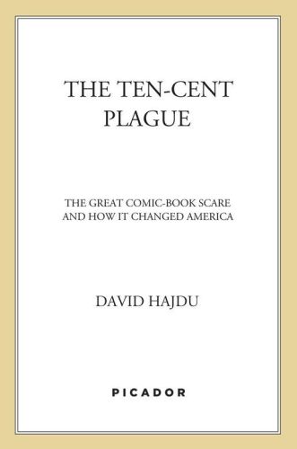 ﻿طاعون ده سنت: ترس از کتاب های مصور بزرگ و چگونه آمریکا را تغییر داد