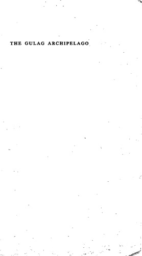 ﻿مجمع الجزایر گولاگ، 1918-1956. کاتورگا. تبعید. استالین دیگر نیست