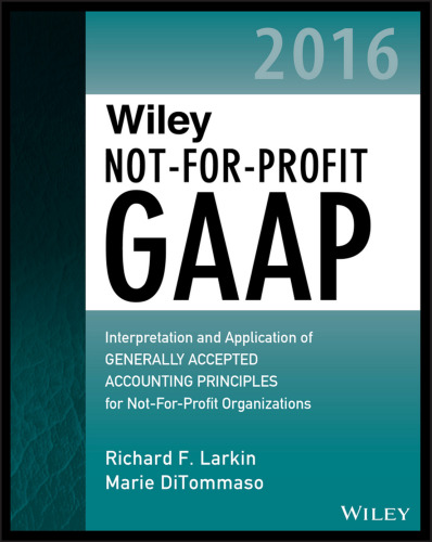 ﻿GAAP غیرانتفاعی Wiley 2016: تفسیر و کاربرد اصول عمومی پذیرفته شده حسابداری