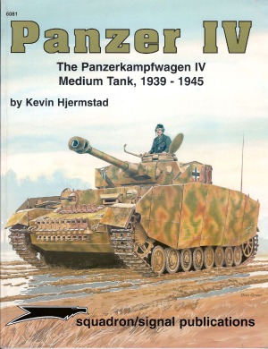 ﻿Panzer IV: The Panzerkampfwagen IV Medium Tank 1939-1945 (Squadron Signal 6081)
