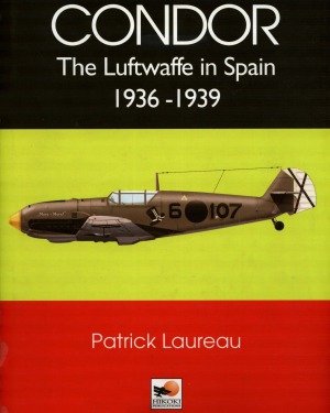 ﻿Condor: Luftwaffe در اسپانیا 1936-1939