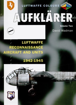 ﻿Aufklarer Luftwaffe Reconnaisance Aircraft and Units 1942-1945