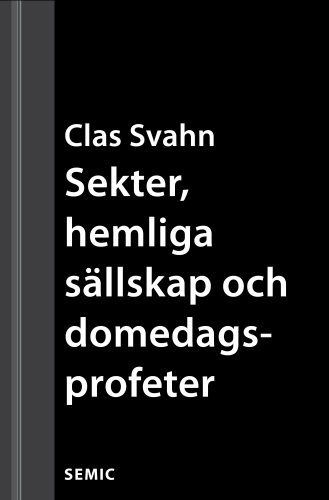 ﻿فرقه ها، انجمن های مخفی و پیامبران روز قیامت در سوئد و جهان