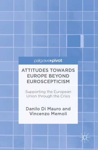 ﻿نگرش به اروپا فراتر از بدبینی اروپا: حمایت از اتحادیه اروپا در طول بحران