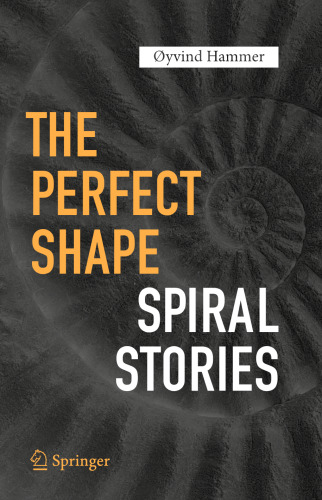 ﻿The Perfect Shape: Spiral Stories