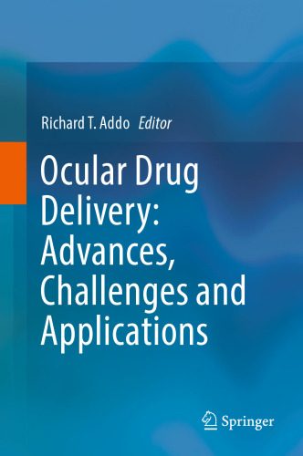 ﻿تحویل داروی چشمی: پیشرفت ها، چالش ها و کاربردها