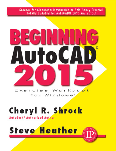 ﻿شروع اتوکد 2015. Shrock, Steve Heather: Workbook Workbook