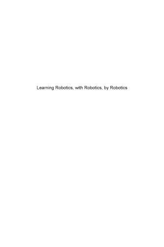 ﻿یادگیری رباتیک، با رباتیک، توسط رباتیک: رباتیک آموزشی