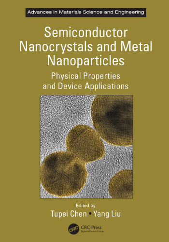 ﻿نانوکریستال های نیمه هادی و نانوذرات فلزی: خواص فیزیکی و کاربردهای دستگاه