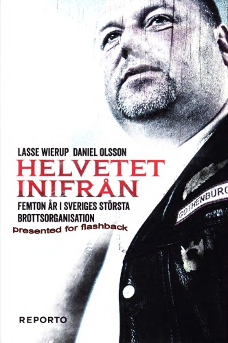 ﻿جهنم از درون: پانزده سال در بزرگترین سازمان جنایتکار سوئد