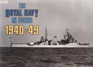 ﻿نیروی دریایی سلطنتی در کانون توجه 1940-1949