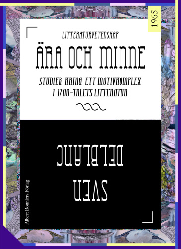 ﻿افتخار و حافظه: مطالعات پیرامون یک مجموعه موتیف در ادبیات قرن هجدهم