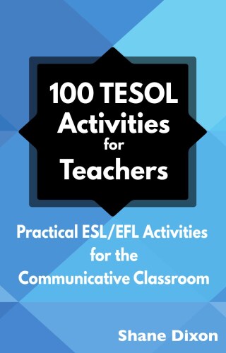 ﻿100 فعالیت TESOL: فعالیت های عملی ESL/EFL برای کلاس درس ارتباطی