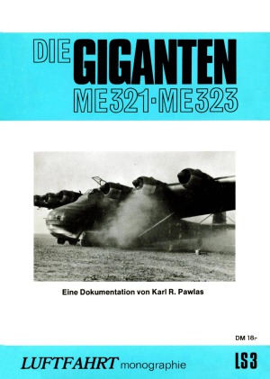 ﻿The Giants Me 321 - Me 323 (تک نگاری هوانوردی LS3)