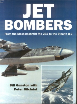 ﻿Jet Bombers: From the Messerschmitt Me 262 to the Stealth B-2 (Osprey Aerospace)