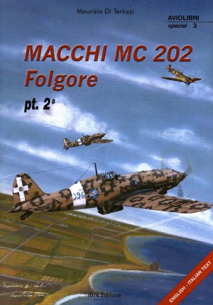 ﻿Macchi MC 202 Folgore Part 2a (Aviolibri Special №3)