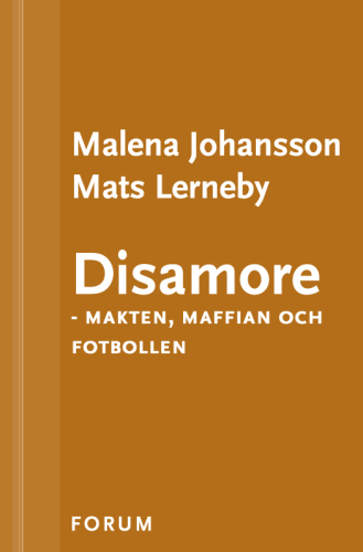 ﻿ناخوشایند - قدرت ، مافیا و فوتبال