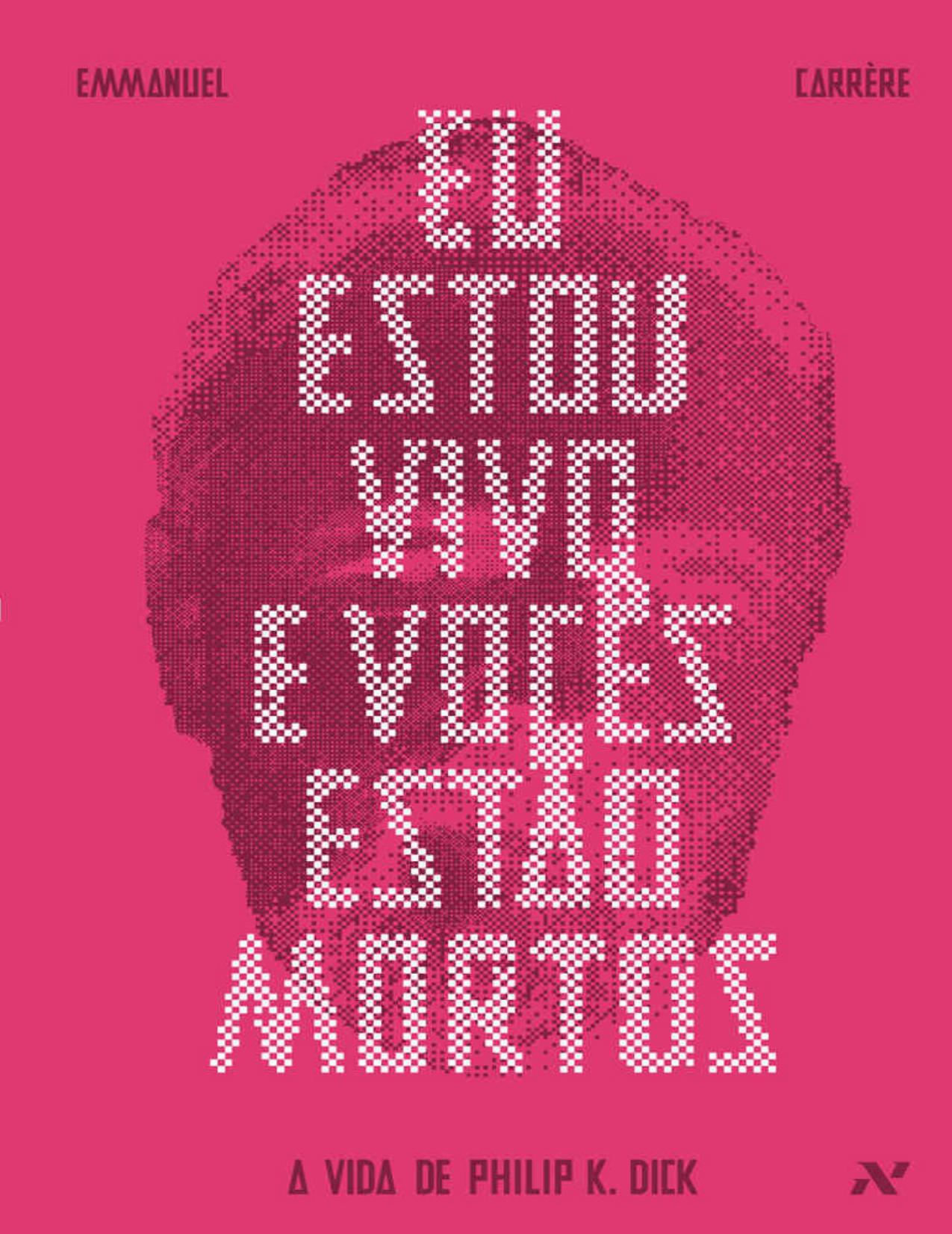 ﻿I Am Alive and You Are Dead: The Life of Philip K. Dick