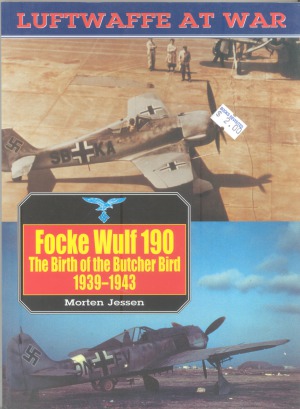 ﻿Focke Wulf 190: The Birth of the Butcher Bird، 1939-1943 (Luftwaffe at War №8)