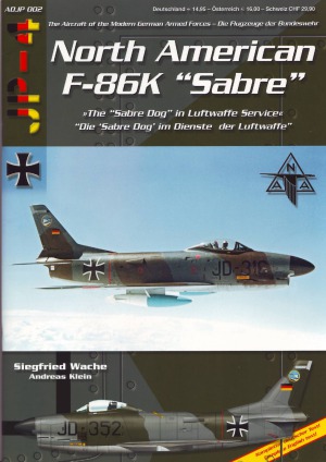 ﻿F-86K «سابر» آمریکای شمالی: «سگ سابر» در سرویس لوفت وافه (هواپیمای ارتش مدرن آلمان 002)