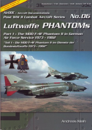 ﻿Luftwaffe Phantoms (قسمت 1): MDD F-4F Phantom II در خدمات نیروی هوایی آلمان 1973-1982 (سری هواپیماهای رزمی پس از WW2 06)