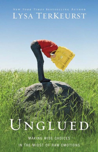 ﻿Unglued - انتخاب های عاقلانه در میان احساسات خام