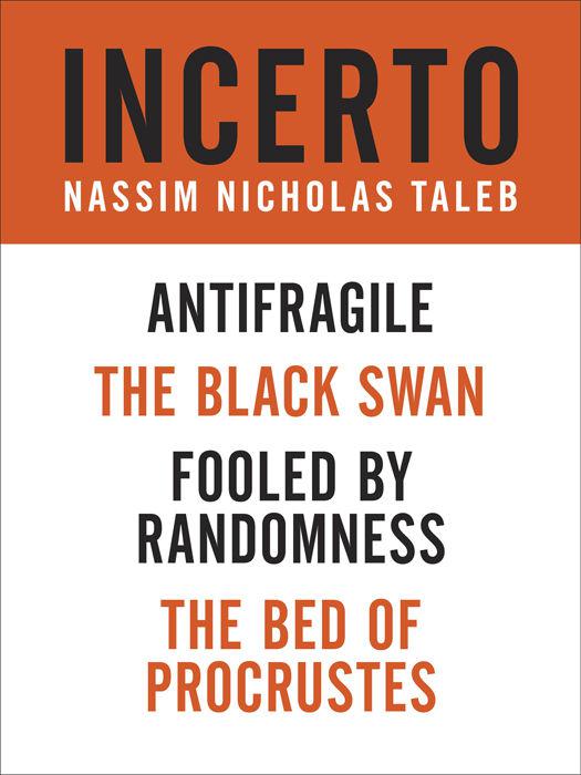 ﻿Incerto: Fooled by Randomness، The Black Swan، Antifragile، The Bed of Procrustes [بسته 4 کتاب]