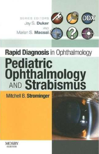 ﻿Rapid Diagnosis in Ophthalmology Series: Pediatric Ophthalmology and Strabismus, 1e