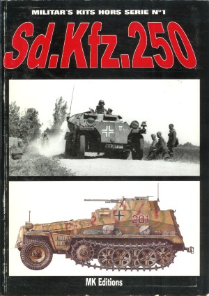 ﻿Sd.Kfz.250 (Militar’s Kits Hors Serie №1)
