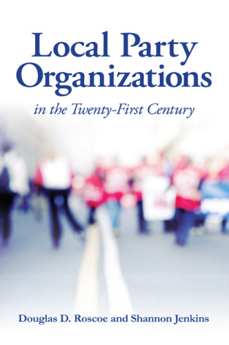 ﻿سازمان های حزبی محلی در قرن بیست و یکم