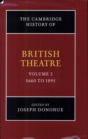 ﻿تاریخ کمبریج تئاتر بریتانیا. جلد 2: 1680 تا 1895