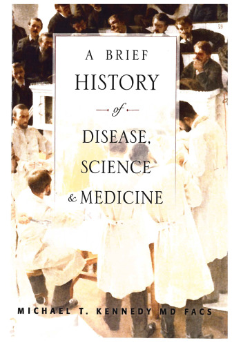 ﻿تاریخچه مختصر بیماری ، علم و پزشکی