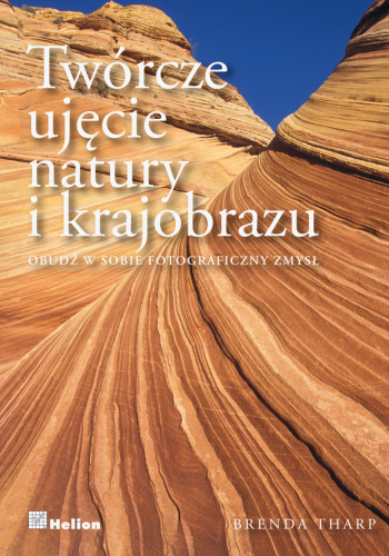 ﻿عکسی خلاقانه از طبیعت و مناظر. حس عکاسی خود را بیدار کنید