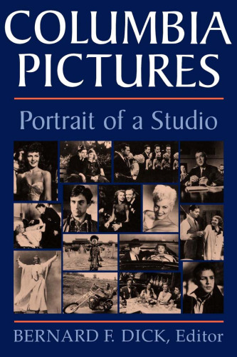 ﻿Columbia Pictures: Portrait of a Studio