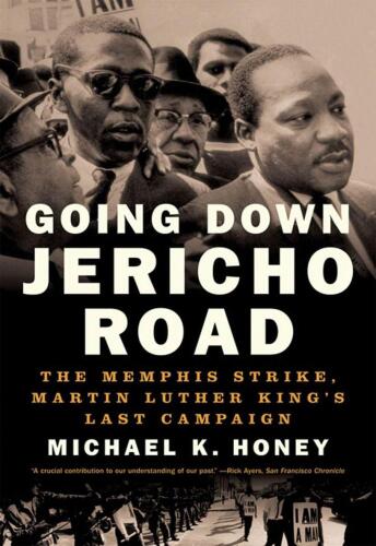 ﻿Going Down Jericho Road: The Memphis Strike، آخرین کمپین مارتین لوتر کینگ
