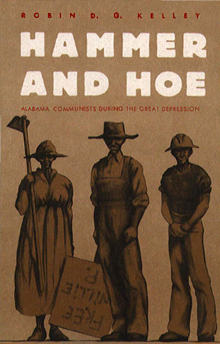 ﻿چکش و بیل: کمونیست های آلاباما در دوران رکود بزرگ