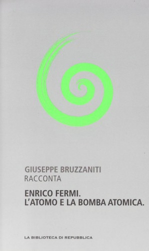 ﻿علم را درک کنید. انریکو فرمی اتم و بمب اتم