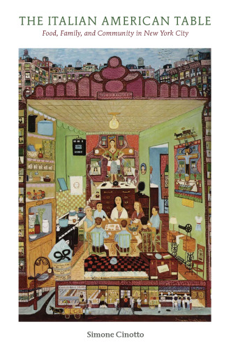 ﻿میز ایتالیایی آمریکایی: غذا، خانواده و جامعه در شهر نیویورک