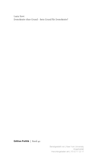 ﻿دموکراسی بدون دلیل - دلیلی برای دموکراسی وجود ندارد؟ در رابطه بین دموکراسی و پساساختارگرایی