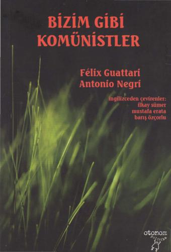 ﻿کمونیست‌هایی مثل ما: فضاهای جدید آزادی، خطوط جدید اتحاد