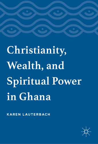 ﻿مسیحیت، ثروت و قدرت معنوی در غنا