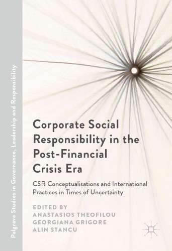 ﻿مسئولیت اجتماعی شرکت ها در دوران بحران پس از مالی: مفاهیم CSR و شیوه های بین المللی در زمان عدم قطعیت