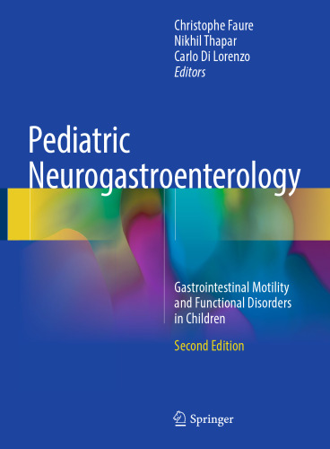 ﻿نوروگاستروانترولوژی کودکان: اختلالات حرکتی و عملکردی دستگاه گوارش در کودکان