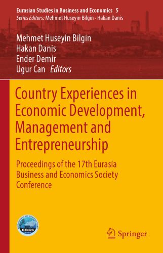 ﻿تجارب کشور در توسعه اقتصادی، مدیریت و کارآفرینی: مجموعه مقالات هفدهمین کنفرانس تجارت و اقتصاد اوراسیا