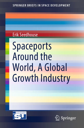 ﻿بنادر فضایی در سراسر جهان، یک صنعت رشد جهانی